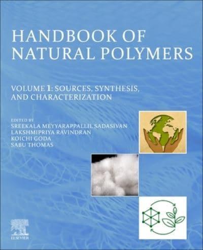 Handbook of Natural Polymers. Volume 1 Sources, Synthesis, and Characterization