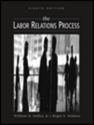 The Labor Relations Process