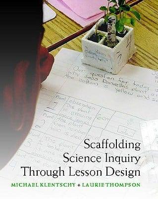 Scaffolding Science Inquiry Through Lesson Design