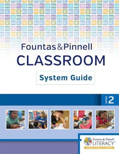 Fountas & Pinnell Classroom System Guide, Grade 2