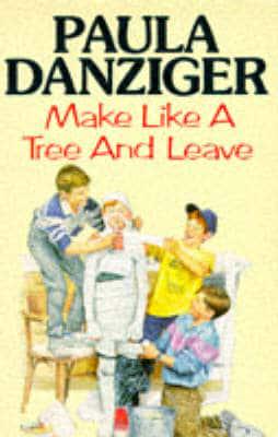Make Like a Tree and Leave