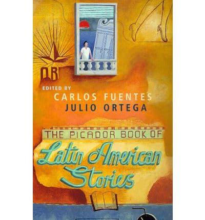 The Picador Book of Latin American Stories