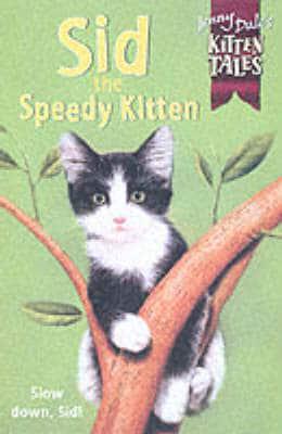 Sid the Speedy Kitten