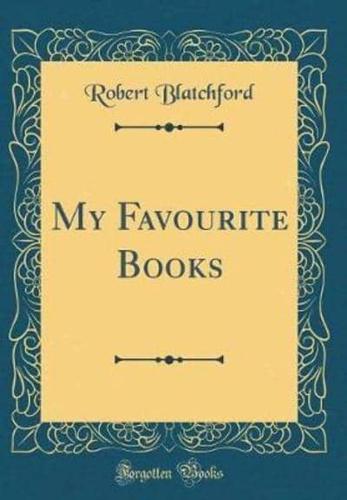 My Favourite Books (Classic Reprint)