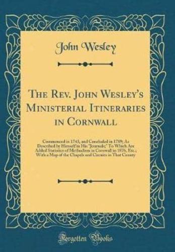 The Rev. John Wesley's Ministerial Itineraries in Cornwall