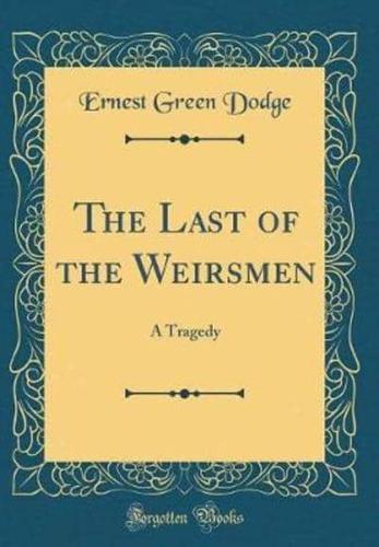The Last of the Weirsmen