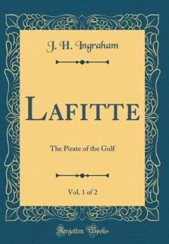 Lafitte, Vol. 1 of 2