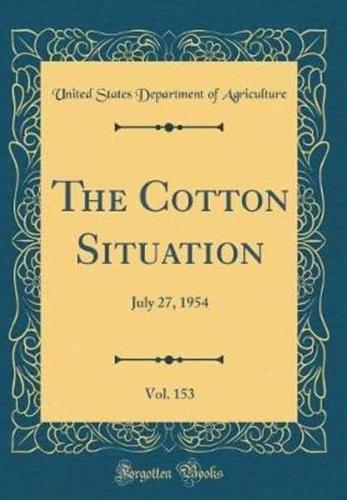 The Cotton Situation, Vol. 153