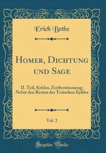Homer, Dichtung Und Sage, Vol. 2