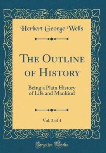 The Outline of History, Vol. 2 of 4