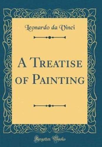 A Treatise of Painting (Classic Reprint)