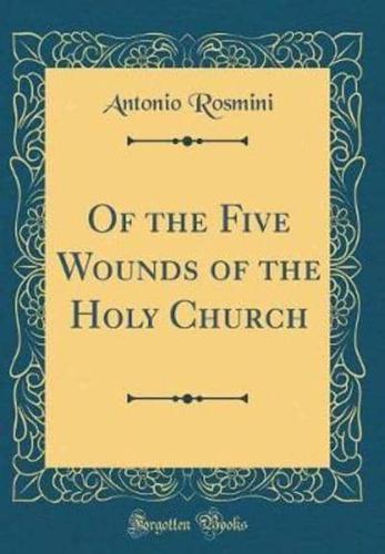 Of the Five Wounds of the Holy Church (Classic Reprint)
