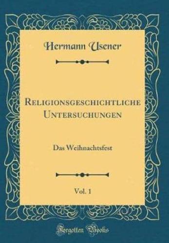 Religionsgeschichtliche Untersuchungen, Vol. 1