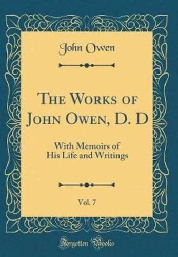 The Works of John Owen, D. D, Vol. 7