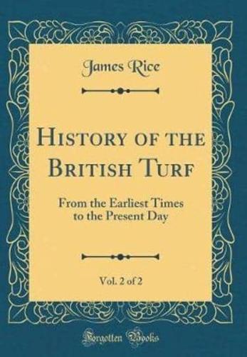 History of the British Turf, Vol. 2 of 2