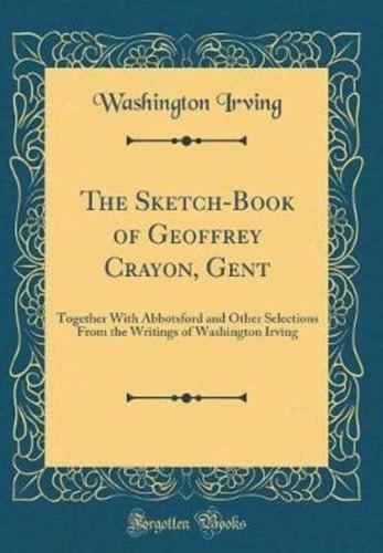 The Sketch-Book of Geoffrey Crayon, Gent