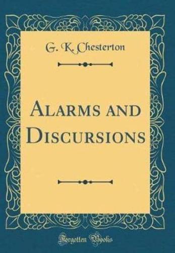 Alarms and Discursions (Classic Reprint)