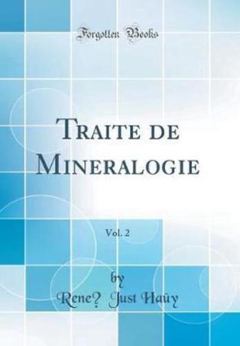 Traitï¿½ De Minï¿½ralogie, Vol. 2 (Classic Reprint)