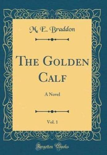 The Golden Calf, Vol. 1