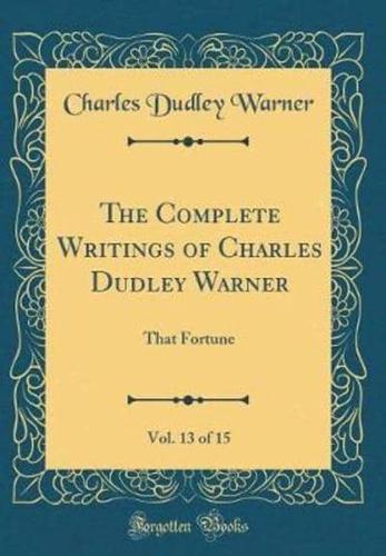 The Complete Writings of Charles Dudley Warner, Vol. 13 of 15
