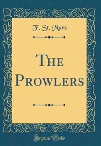 The Prowlers (Classic Reprint)