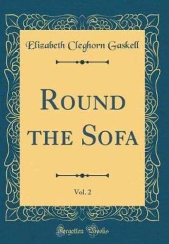 Round the Sofa, Vol. 2 (Classic Reprint)