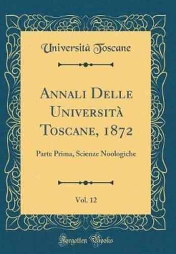 Annali Delle Universitï¿½ Toscane, 1872, Vol. 12