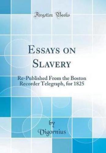 Essays on Slavery