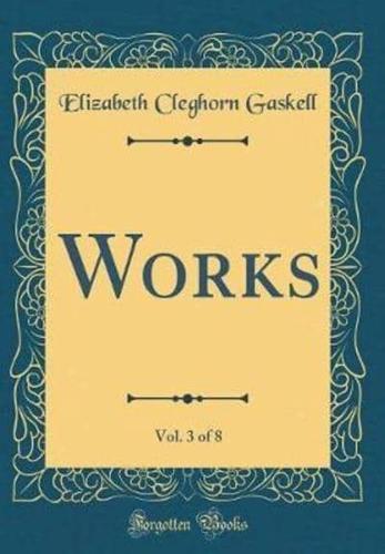 Works, Vol. 3 of 8 (Classic Reprint)