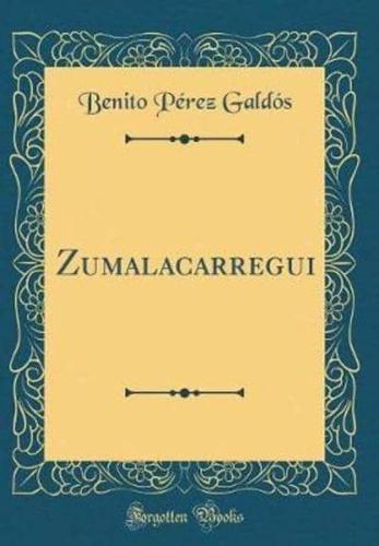 Zumalacarregui (Classic Reprint)