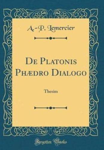 De Platonis Phï¿½dro Dialogo