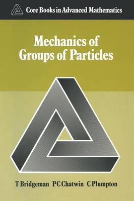 Mechanics of Groups of Particles