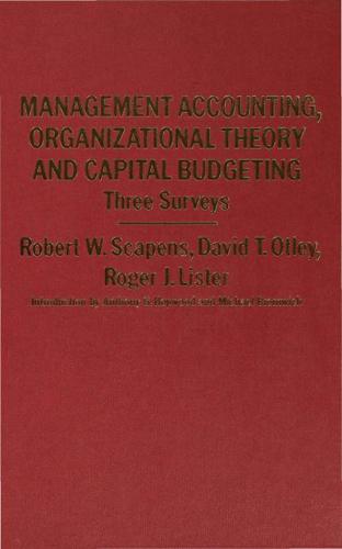 Management Accounting, Organizational Theory and Capital Budgeting