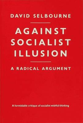 Against Socialist Illusion
