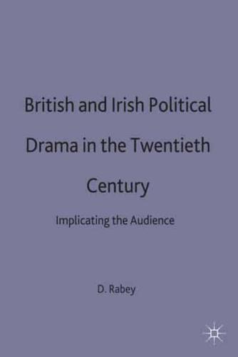 British and Irish Political Drama in the 20th Century