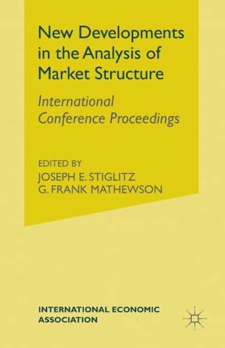 New Developments in Analysis of Market Structure : International Conference Proceedings