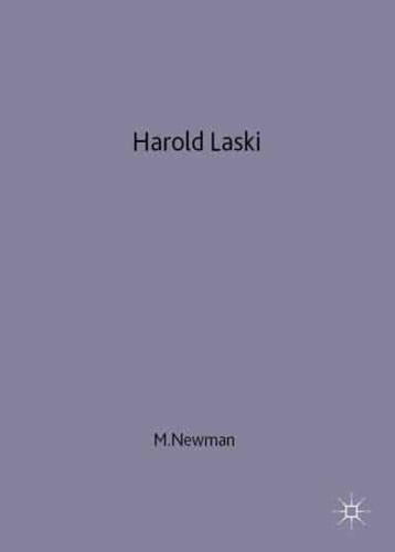 Harold Laski - A Political Biography