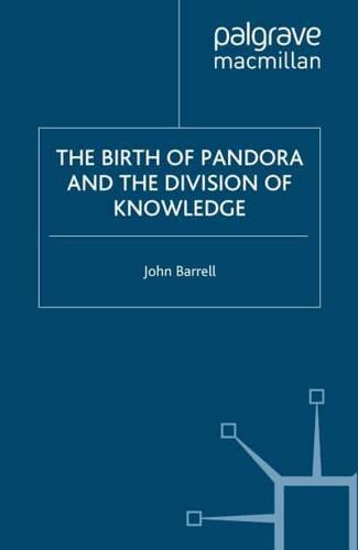 The Birth of Pandora : and the Division of Knowledge
