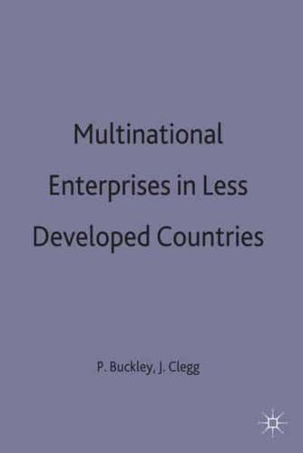 Multinational Enterprises in Less Developed Countries