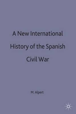 New International History of the Spanish Civil War