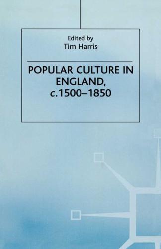 Popular Culture in England, c. 1500-1850