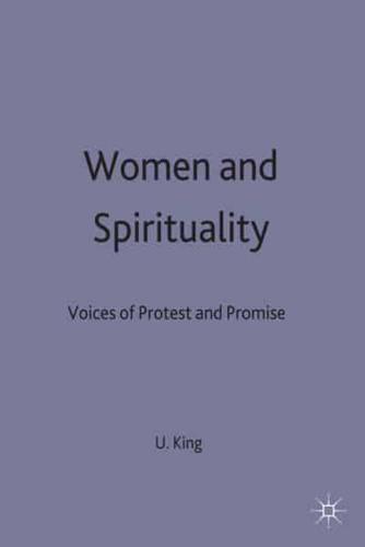 Women and Spirituality : Voices of Protest and Promise