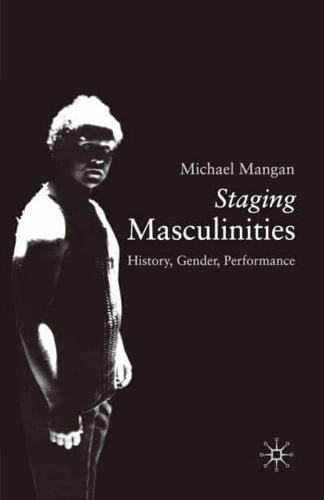 Staging Masculinities
