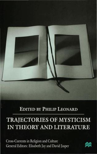 Trajectories of Mysticism in Theory and Literature