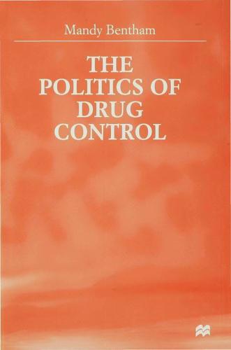 The Politics of Drug Control