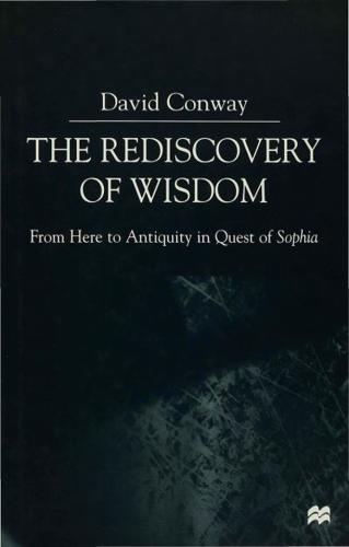 The Rediscovery of Wisdom