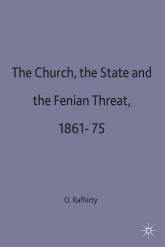 Church the State and Fenian Threat