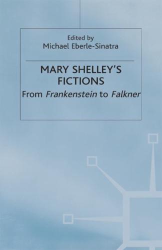 Mary Shelley's Fictions