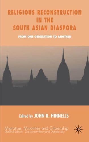 Religious Reconstruction in the South Asian Diasporas