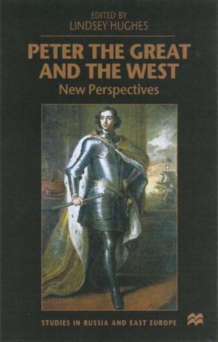 Peter the Great and the West